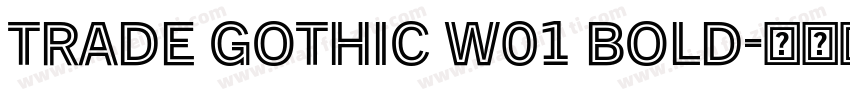 Trade Gothic W01 Bold字体转换